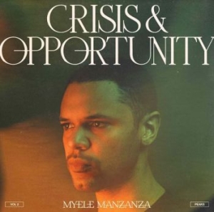 Myele Manzanza - Crisis & Opportunity Vol. 2 in der Gruppe VINYL / Jazz bei Bengans Skivbutik AB (4069256)