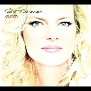 Carol Welsman - Journey in der Gruppe CD / Jazz bei Bengans Skivbutik AB (4070057)