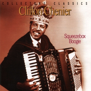 Clifton Chenier - Squeezebox Boogie in der Gruppe UNSERE TIPPS / Weihnachtsgeschenktipp CD bei Bengans Skivbutik AB (4070061)