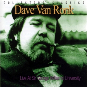 Dave Van Ronk - Live At Sir George Williams University in der Gruppe UNSERE TIPPS / Weihnachtsgeschenktipp CD bei Bengans Skivbutik AB (4070062)