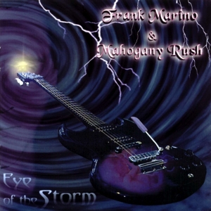 Frank Marino & Mahogany Rush - Eye Of The Storm in der Gruppe CD / Hårdrock bei Bengans Skivbutik AB (4070073)