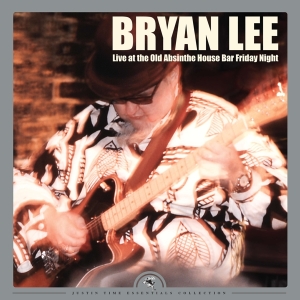 Lee Bryan - Live At The Old Absinthe House Bar... Friday Night in der Gruppe UNSERE TIPPS / Weihnachtsgeschenktipp Vinyl bei Bengans Skivbutik AB (4070092)