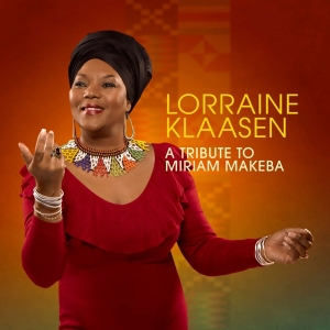 Klaasen Lorraine - A Tribute To Miriam Makeba in der Gruppe UNSERE TIPPS / Weihnachtsgeschenktipp CD bei Bengans Skivbutik AB (4070127)