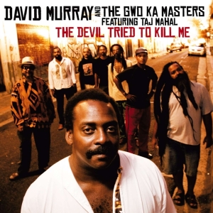 David & The Gwo-Ka Masters Murray - Devil Tried To Kill Me in der Gruppe UNSERE TIPPS / Weihnachtsgeschenktipp CD bei Bengans Skivbutik AB (4070136)