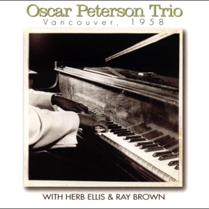 Oscar Peterson Trio - Vancouver 1958 in der Gruppe CD / Jazz bei Bengans Skivbutik AB (4070142)