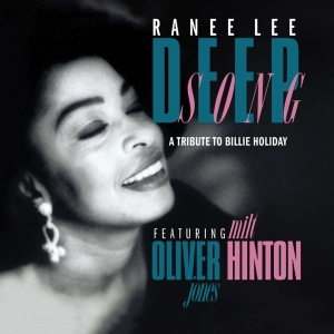 Ranee Lee - Deep Song - A Tribute To Billie Holiday in der Gruppe CD / Jazz bei Bengans Skivbutik AB (4070147)