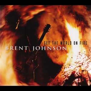 Johnson Brent - Set The World On Fire in der Gruppe CD / Blues,Jazz bei Bengans Skivbutik AB (4070184)