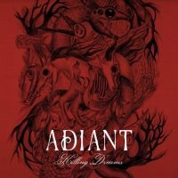 Adiant - Killing Dreams in der Gruppe CD / Hårdrock bei Bengans Skivbutik AB (4071074)