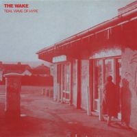 Wake - Tidal Wave Of Hype in der Gruppe CD / Pop-Rock bei Bengans Skivbutik AB (4073439)