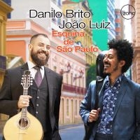 Brito Danilo & Joao Luiz - Esquina De Sao Paulo in der Gruppe CD / Elektroniskt,World Music bei Bengans Skivbutik AB (4075140)