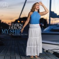 Dawn Derow - My Ship - Songs From 1941 in der Gruppe CD / Jazz bei Bengans Skivbutik AB (4075141)