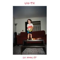 Uv-Tv - Go Away Ep in der Gruppe VINYL / Pop-Rock bei Bengans Skivbutik AB (4076876)