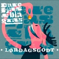 Bare Fjas Og Blågras - Lïrdagsgodt in der Gruppe CD / Pop-Rock bei Bengans Skivbutik AB (4077025)