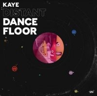 Kaye - Distant Dancefloor in der Gruppe VINYL / Dance-Techno,Pop-Rock bei Bengans Skivbutik AB (4077183)