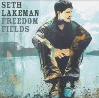 Lakeman Seth - Freedom Fields (Anniversary Ed.) in der Gruppe VINYL / Elektroniskt,Svensk Folkmusik,World Music bei Bengans Skivbutik AB (4077193)