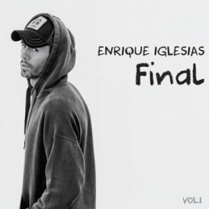 Iglesias Enrique - Final (Vol.1) in der Gruppe UNSERE TIPPS / Weihnachtsgeschenktipp CD bei Bengans Skivbutik AB (4078198)