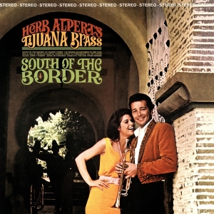 Herb Alpert & The Tijuana Bras - South Of The Border in der Gruppe VINYL / Jazz bei Bengans Skivbutik AB (4088399)