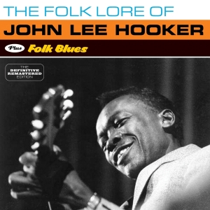 John Lee Hooker - Folklore Of/Folk Blues in der Gruppe CD / Blues,Jazz bei Bengans Skivbutik AB (4088408)