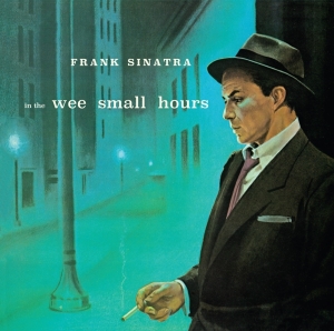 Frank Sinatra - In The Wee Small Hours in der Gruppe CD / Country,Pop-Rock bei Bengans Skivbutik AB (4088435)