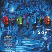 Erasure - I Say I Say I Say in der Gruppe UNSERE TIPPS / Weihnachtsgeschenktipp CD bei Bengans Skivbutik AB (4088830)