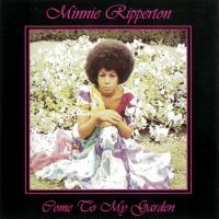 Minnie Ripperton - Come To My Garden in der Gruppe CD / RnB-Soul bei Bengans Skivbutik AB (4110163)