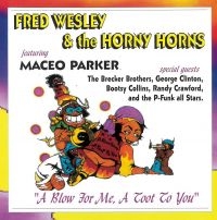 Wesley Fred & The Horny Horns / Mac - A Blow For Me, A Toot To You in der Gruppe CD / RnB-Soul bei Bengans Skivbutik AB (4110290)