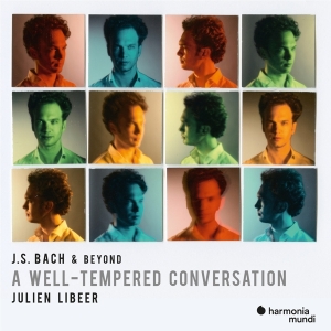 Libeer Julien - J.S. Bach & Beyond: A Well-Tempered Conversation in der Gruppe CD / Klassiskt,Övrigt bei Bengans Skivbutik AB (4110714)