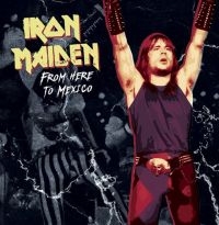 Iron Maiden - From Here To Mexico in der Gruppe VINYL / Hårdrock bei Bengans Skivbutik AB (4111236)