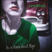 Lemonheads The - It?S A Shame About Ray (30Th Annive in der Gruppe CD / Pop-Rock bei Bengans Skivbutik AB (4111287)