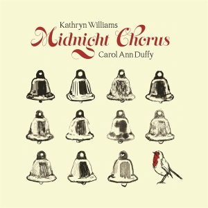 Williams Kathryn & Carol Ann Duffy - Midnight Chorus in der Gruppe VINYL / Julmusik,Pop-Rock bei Bengans Skivbutik AB (4112920)