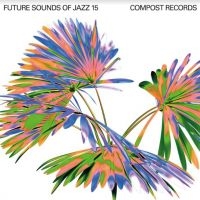 Blandade Artister - Future Sounds Of Jazz Vol 15 in der Gruppe CD / Jazz bei Bengans Skivbutik AB (4113328)