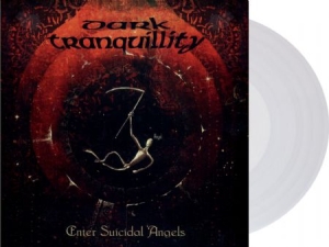 Dark Tranquillity - Enter Suicidal Angels - Ep  (Re-Issue 2021) in der Gruppe UNSERE TIPPS / Weihnachtsgeschenktipp Vinyl bei Bengans Skivbutik AB (4113419)