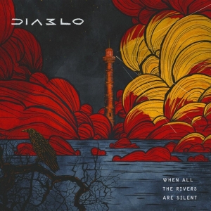 Diablo - When All The Rivers Are Silent in der Gruppe UNSERE TIPPS / Weihnachtsgeschenktipp CD bei Bengans Skivbutik AB (4115191)