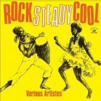 Various Artists - Rock Steady Cool in der Gruppe CD / Reggae bei Bengans Skivbutik AB (4115526)