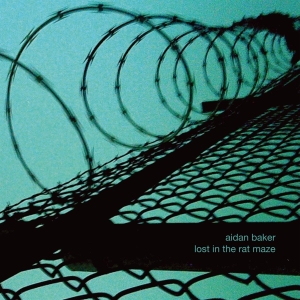 Aidan Baker - Lost In The Rat Maze in der Gruppe CD / Pop-Rock,Övrigt bei Bengans Skivbutik AB (4117732)