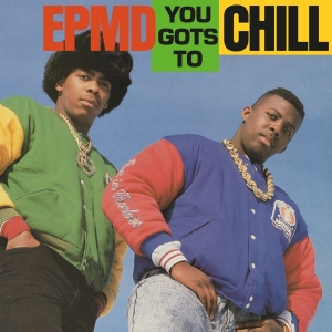 Epmd - You Gots To Chill in der Gruppe VINYL / Hip Hop-Rap bei Bengans Skivbutik AB (4117806)