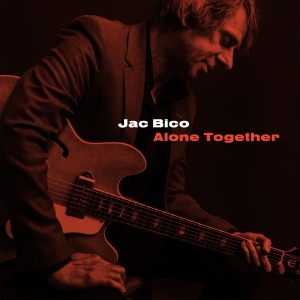 Bico Jac - Alone Together in der Gruppe CD / Jazz bei Bengans Skivbutik AB (4118464)