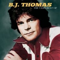 B.J. Thomas - Very Best Of in der Gruppe CD / Pop-Rock bei Bengans Skivbutik AB (4118667)