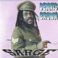 Brown Dennis - Sarge in der Gruppe CD / Reggae bei Bengans Skivbutik AB (4118690)