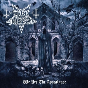 Dark Funeral - We Are The Apocalypse in der Gruppe UNSERE TIPPS / Weihnachtsgeschenktipp Vinyl bei Bengans Skivbutik AB (4119690)