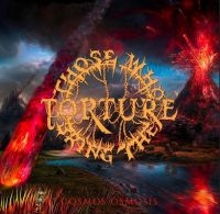 Those Who Bring The Torture - Cosmos Osmosis in der Gruppe CD / Hårdrock bei Bengans Skivbutik AB (4120708)