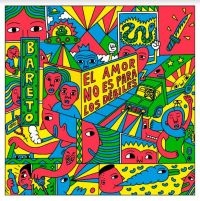 Bareto - El Amor No Es Para Los Débiles in der Gruppe VINYL / Jazz bei Bengans Skivbutik AB (4128503)