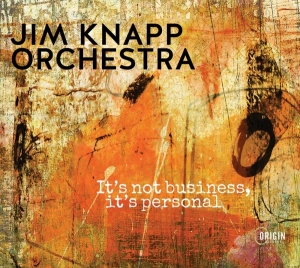 Knapp Jim -Orchestra- - It's Not Business, It's Personal in der Gruppe CD / Jazz bei Bengans Skivbutik AB (4129965)