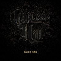 CYPRESS HILL - BACK IN BLACK (VINYL) in der Gruppe UNSERE TIPPS / Weihnachtsgeschenktipp Vinyl bei Bengans Skivbutik AB (4131485)