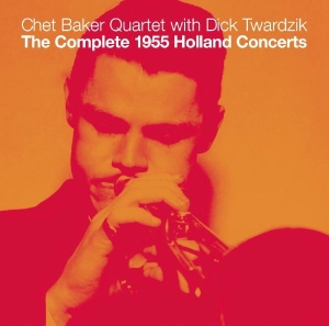 Baker Chet -Quartet- - The Complete 1955 Holland Concerts in der Gruppe CD / Jazz bei Bengans Skivbutik AB (4131700)