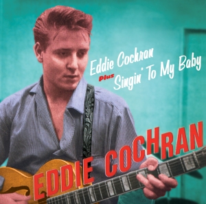 Eddie Cochran - Eddie Cochran + Singin'to My Baby in der Gruppe CD / Jazz bei Bengans Skivbutik AB (4131705)