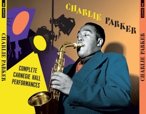 Charlie Parker - Complete Carnegie Hall Performances in der Gruppe CD / Jazz bei Bengans Skivbutik AB (4132432)