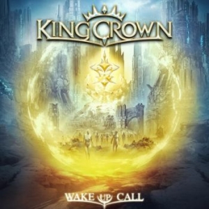 Kingcrown - Wake Up Call in der Gruppe CD / Hårdrock bei Bengans Skivbutik AB (4133823)