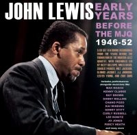 Lewis John - Early Years - Before The Mjq 1946-5 in der Gruppe CD / Jazz bei Bengans Skivbutik AB (4134745)