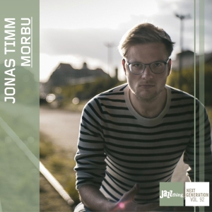 Jonas Timm - Morbu - Jazz Thing Next Generation Vol. 92 in der Gruppe CD / Jazz bei Bengans Skivbutik AB (4135112)